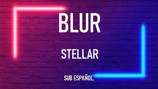 Video thumbnail of "Blur - Stellar | Sub español"