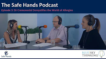 The Safe Hands Podcast - Episode 3: Dr Cremonesini Demystifies the World of Allergies