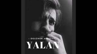 Oguzhan Akbulut - Yalan (Tan Taşçı Cover) Resimi