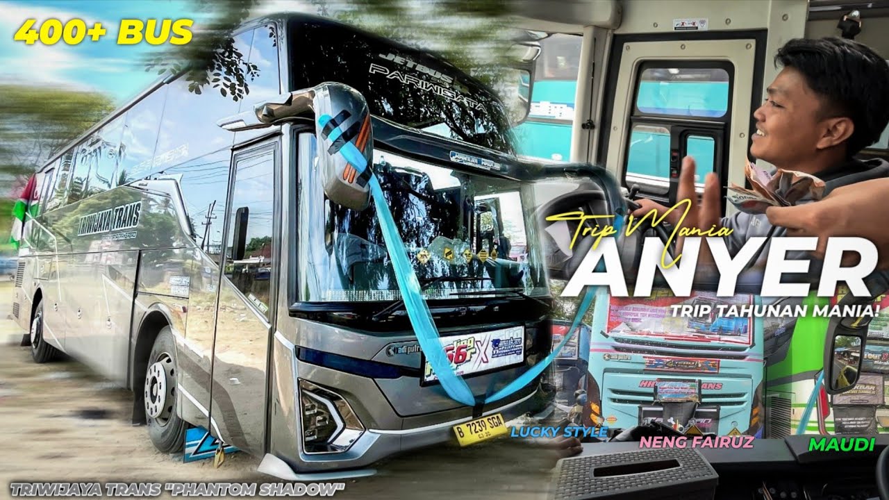 [ GOKIL‼️] TRIP ANYER TAHUNAN PALING HEBOH BANYAK BUS ARTIS BASURI FULL OYAG HADIR DI TRIP KALI INI🔥