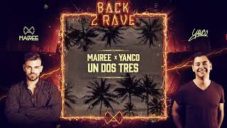 Mairee & Yanco - Un Dos Tres (Official Audio)