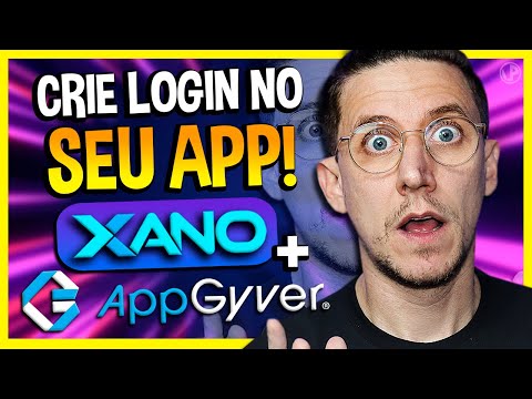 CRIE LOGIN DE USUÁRIO NO SEU APP COM XANO + APPGYVER [PASSO A PASSO]