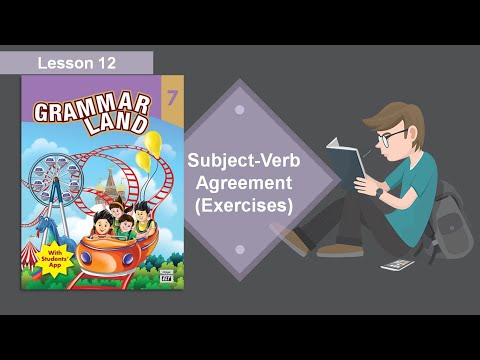 Class 7 (Grammar Land) Lesson 12 _ Subject Verb Agreement (Exercises)