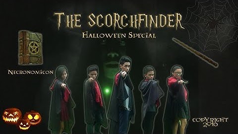 The Scorchfinder (a short movie)