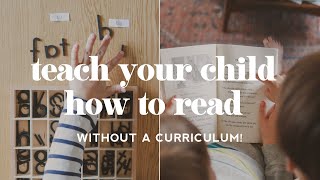 Teach Your Child How to Read Using Charlotte Mason’s Methods (and Without a Curriculum!)