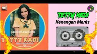 TETTY KADI // KENANGAN MANIS