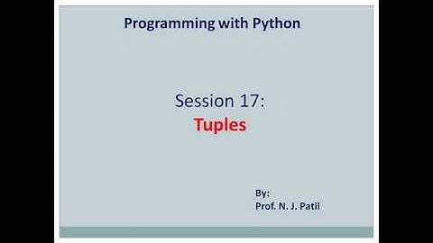 PYTHON session 17 tuples