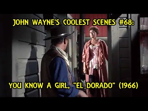 John Wayne's Coolest Scenes #68: You Know A Girl, \
