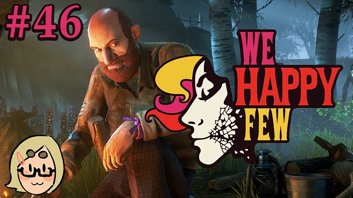 We Happy Few (Ep. 46  Victoria Byng)