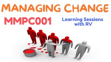 MMPC001 Chapter 13 Managing Change | IGNOU MBA | Learning Session with RV | IGNOU MBA TEE Exams