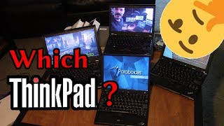 Which Thinkpad Should You Get? And Libreboot Notes