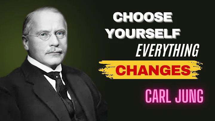 Choose Yourself Everything Changes | CARL JUNG |
