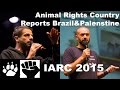 Animal Rights Country Reports Brazil &amp; Palestine (IARC 2015)
