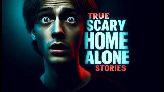 3 True scary Home Alone Horror Stories | Part 5