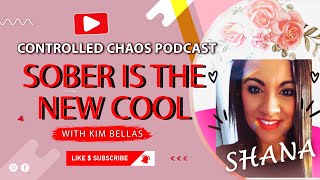 Sober is the new cool with Kim | Controlled Chaos Podcast
