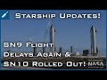 SpaceX Starship Updates! SN9 Flight Delays Again & SN10 Rolled Out! TheSpaceXShow