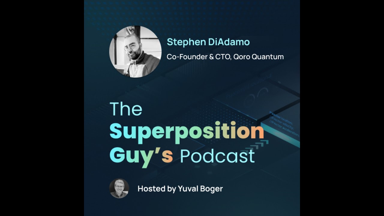 Stephen DiAdamo, co-founder and CTO of Qoro Quantum
