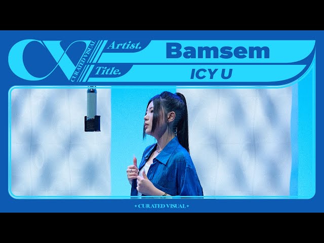 Bamsem (밤샘) - 'ICY U' (Live Performance) | CURV [4K] class=