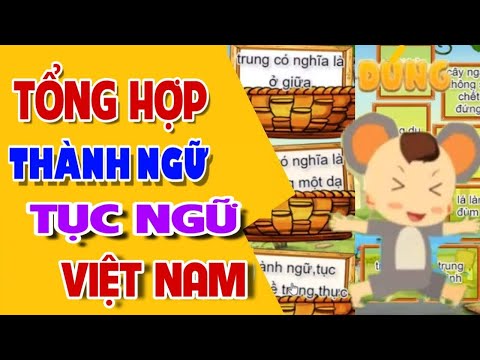 5 Câu Thành Ngữ - Tiếng Việt | Thành Ngữ - Tục Ngữ Thi Tiếng Việt Trạng Nguyên | Kênh Học Tốt