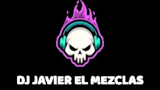 Download Lagu DJ JAVIER EL MEZCLAS  LA MEGA MEZCLA  SOLO TEMAZOS LO QUE BAILABAMOS AYER MP3 Download Lagu DJ JAVIER EL MEZCLAS  LA MEGA MEZCLA  SOLO TEMAZOS LO QUE BAILABAMOS AYER MP3