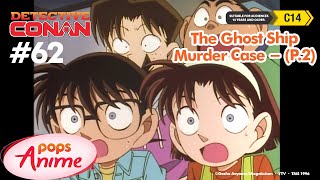 Detective Conan - Ep 62 - The Ghost Ship Murder Case - Part 2 | EngSub