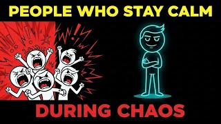 The Psychology of People Who Stay Calm During Other People’s Chaos