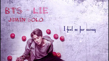 BTS (방탄소년단) – LIE - Jimin(solo) Lyrics[Han|Rom|Eng]