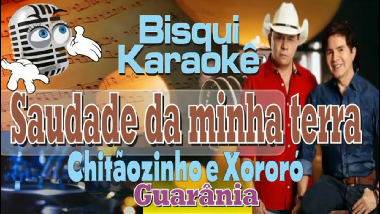 Saudade da minha terra - Karaokê