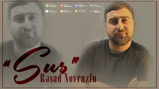 Resad Novruzlu - Sus 2024