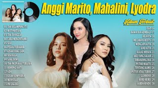 Anggi Marito, Mahalini, Lyodra (Full Album)   Lirik ~ Lagu POP Indonesia Galau Terpopuler 2024