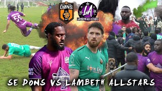 ‘Donny Jones Up Top’ |SE DONS vs Lambeth Allstars
