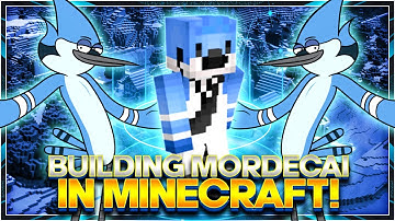 Building Mordecai From Regular Show In Minecraft!