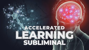 Learn Anything Quickly Subliminal - Be a Fast Learner & Improve Your Memory