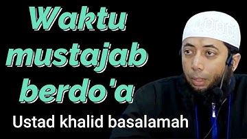 Inilah Waktu mustajab berdo