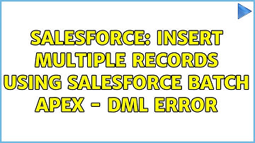 Salesforce: Insert multiple records using salesforce batch apex - DML Error