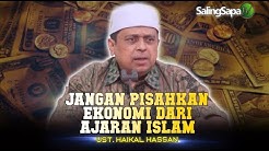 Ustadz Haikal Hassan - Jangan Pisahkan Ekonomi Dari Ajaran Islam