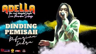 🔴 DINDING PEMISAH | Difarina Indra| ADELLA Prambon Sidoarjo | DHEHAN Audio