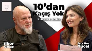 Esra Nur Yücel ile '10'dan Kaçış Yok' 2. Bölüm | Savaş Kameramanı İlker Özkap