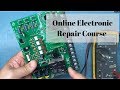 Introduction to my online electronic repair course