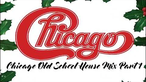 Chicago Old School House Mix Part 1
