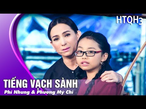 Phi Nhung & Phương Mỹ Chi - Tiếng Vạc Sành | Live Show HTQT 3