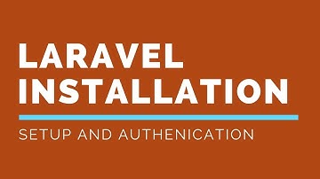 Laravel 5.4 Installation and Authentication