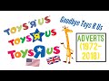 Toys Я Us Adverts (1948 - 2018 = USA & UK Stores) Adverts From 1972 To 2018!