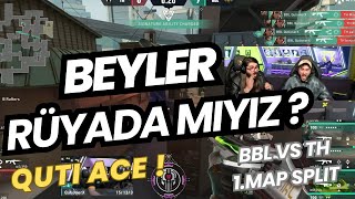 FERİT GÖZÜNDEN BBL VS TH 1.MAP SPLIT | QUTIONERX BELA !  VALORANT EMEA