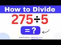 275÷5  Divide 275 by 5 (Long division Method)