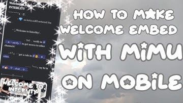 How To Make A Welcome Embed Using Mimu! (On mobile & using slash commands)