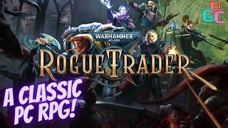 Warhammer 40K Rogue Trader - Video Game Review