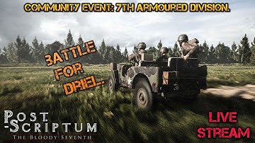 POST SCRIPTUM | #11 THE BATTLE FOR DRIEL: COMMUNITY EVENT! 7TH AD CLAN (UK)