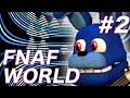 #2 - FNAF WORLD 難易度：HARD [日本語翻訳実況プレイ]