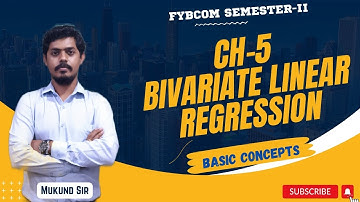 Bivariate Linear Regression Basic concepts Lec1 l FYBCOM Sem-II Regular & IDOL Syllabus l Mukund Sir